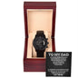 To My Dad - Warm Smile chronograph watch black