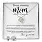 To My Amazing Mom - When We Can_t be Together Love Knot and Earring set|Mom