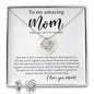 To My Amazing Mom - When We Can_t be Together Love Knot and Earring set|Mom