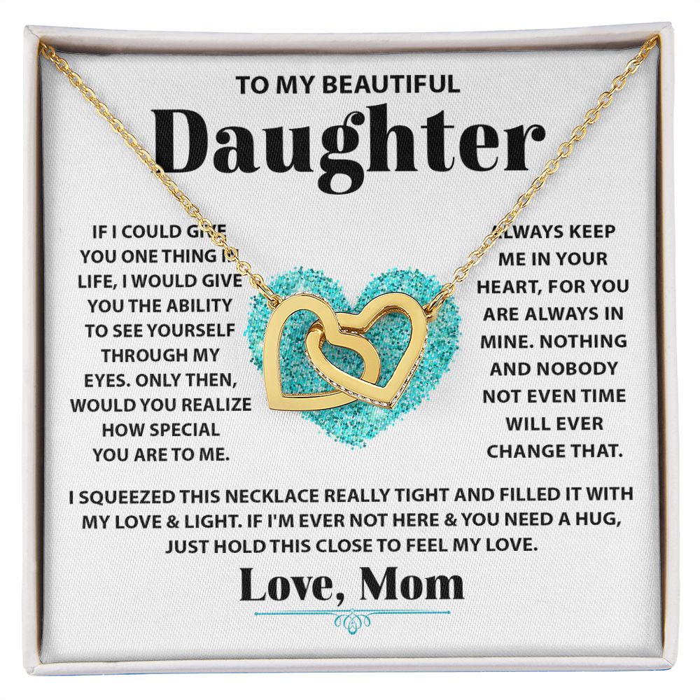 To My Beautiful Daughter interlocking hear necklace