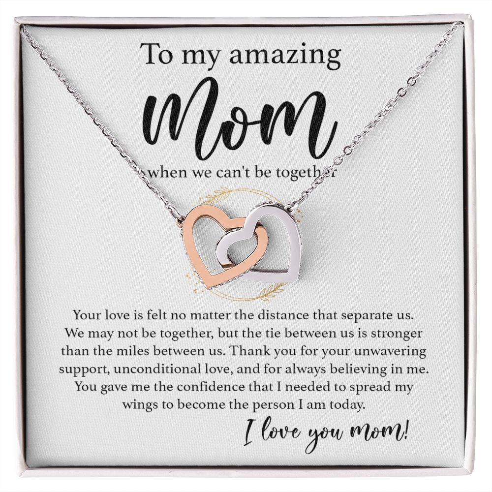To My Amazing Mom - When We Can_t be Together interlocking hear necklace