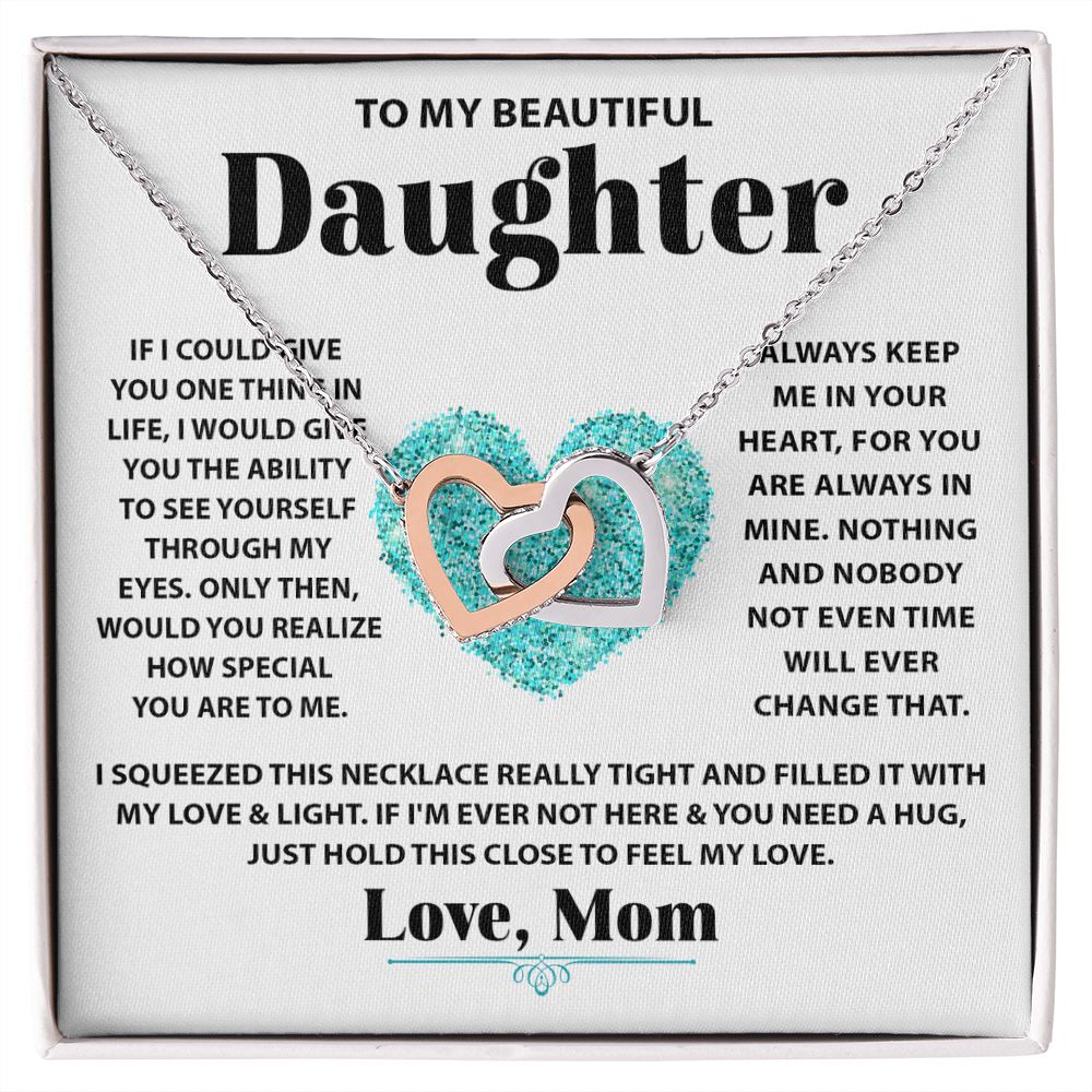 To My Beautiful Daughter interlocking hear necklace
