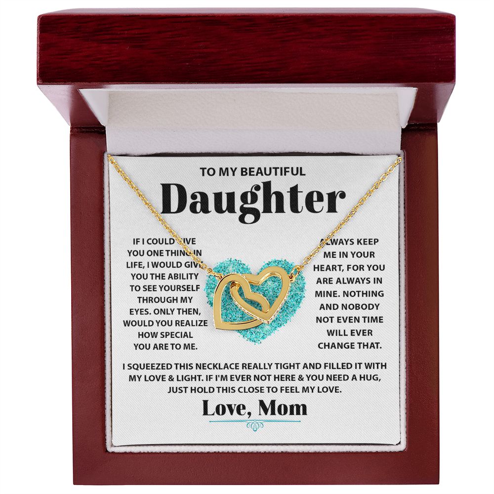 To My Beautiful Daughter interlocking hear necklace