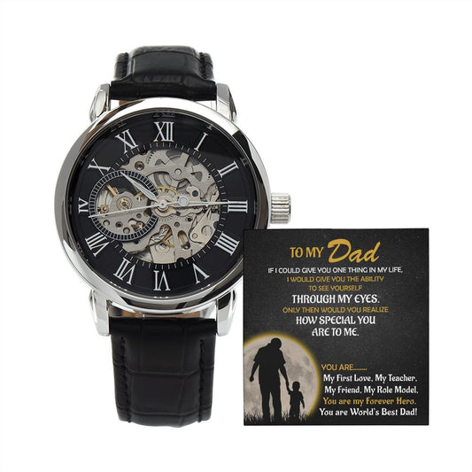 To My Dad - My Forever Hero - Son openwork watch