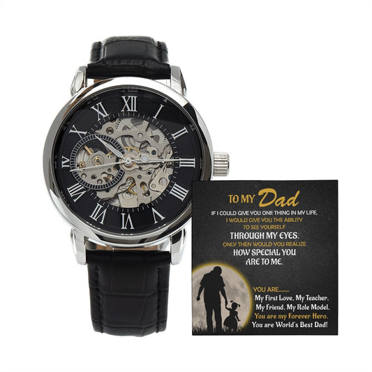 To My Dad - My Forever Hero - Daughter openwork watch