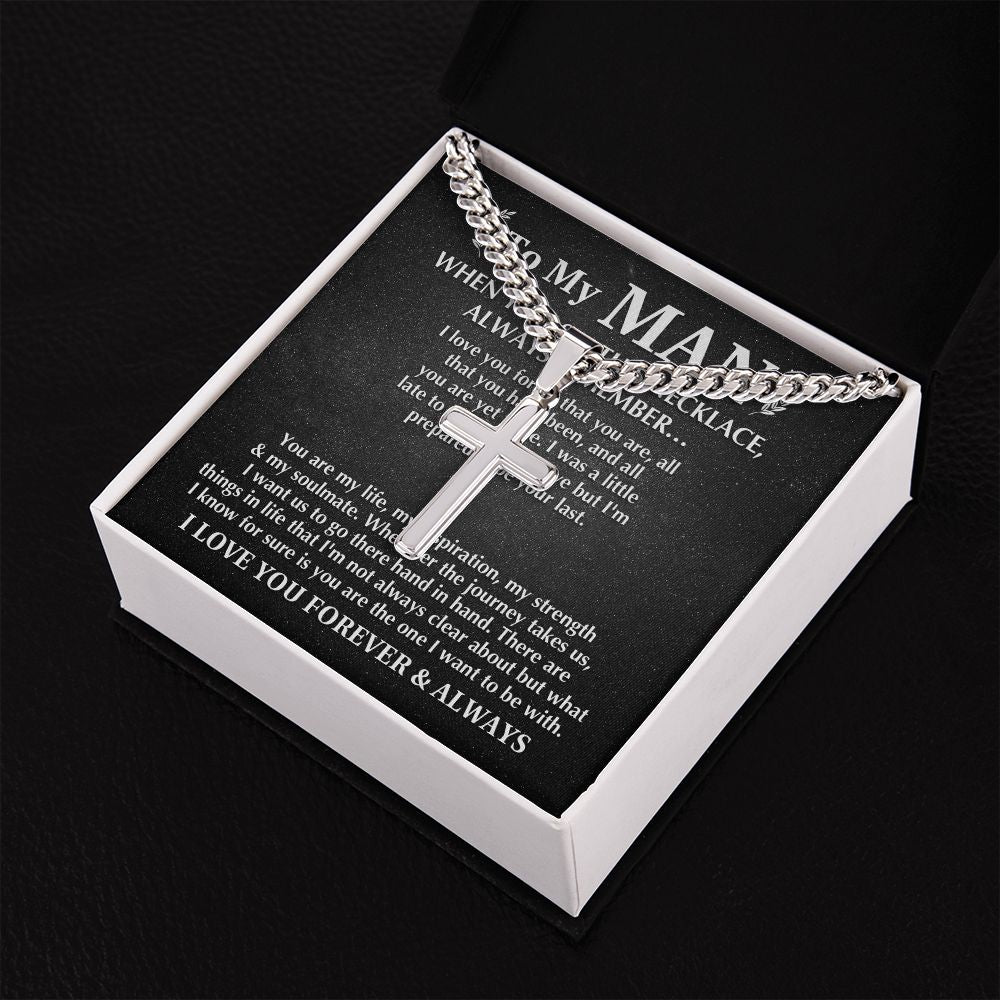 To My Man - Always Remember cross necklace with cuban chain