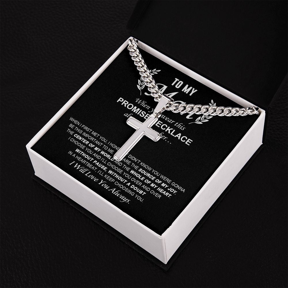 To My Man - Promise Necklace cross necklace with cuban chain