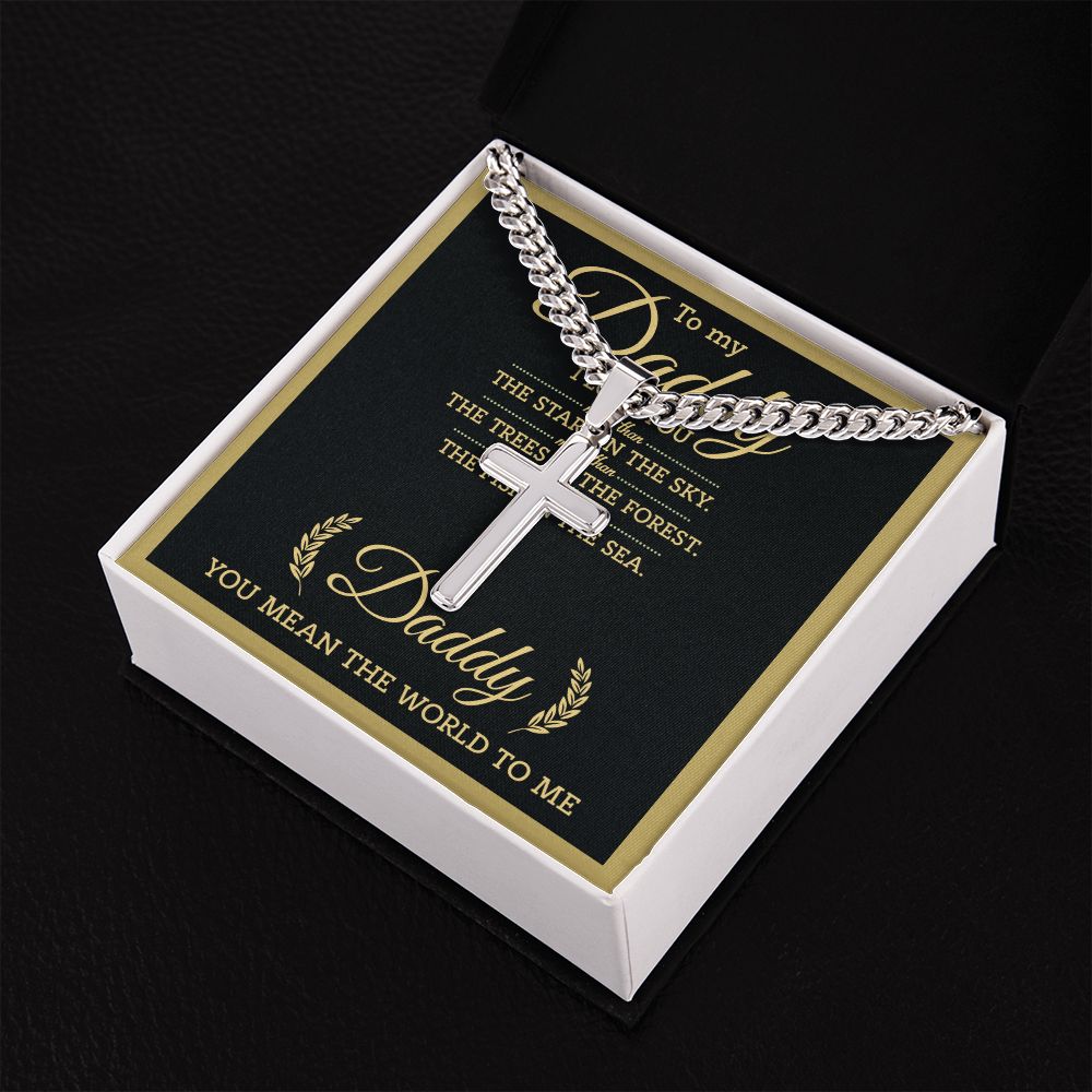 To My Daddy - You Mean The World cross necklace with cuban chain