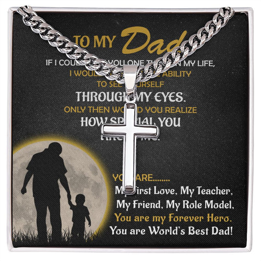 To My Dad - My Forever Hero - Son cross necklace with cuban chain