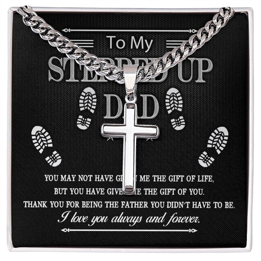 To My Stepped Up Dad cross necklace with cuban chain