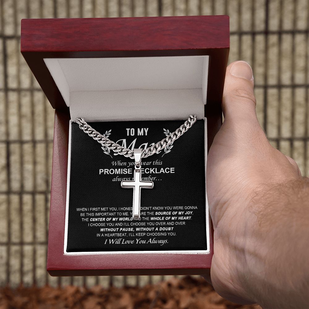 To My Man - Promise Necklace cross necklace with cuban chain