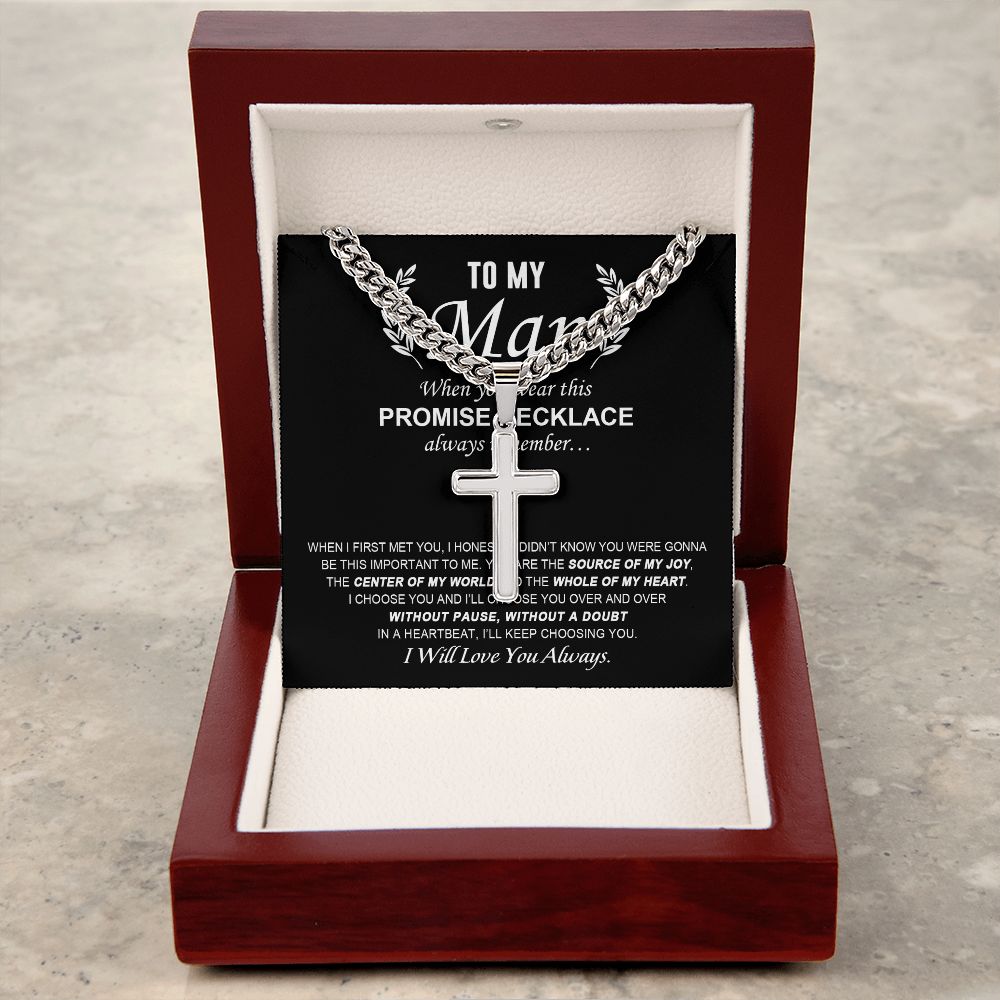 To My Man - Promise Necklace cross necklace with cuban chain