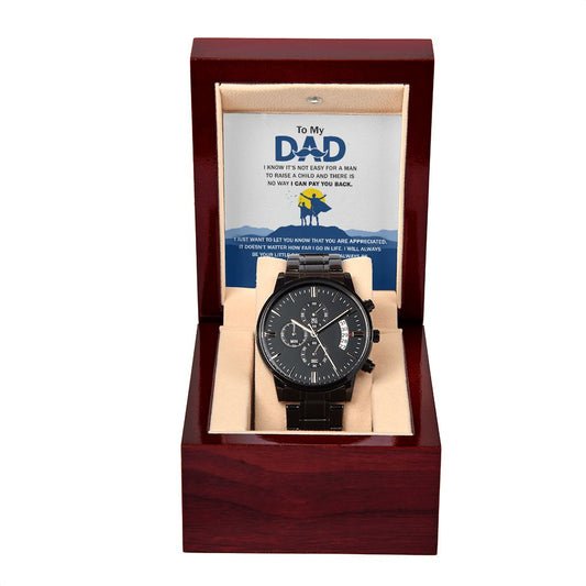 To My Dad - You Are Appreciated chronograph watch black