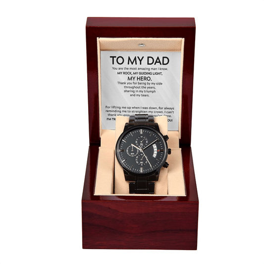 To My Dad - My Guiding Light chronograph watch black