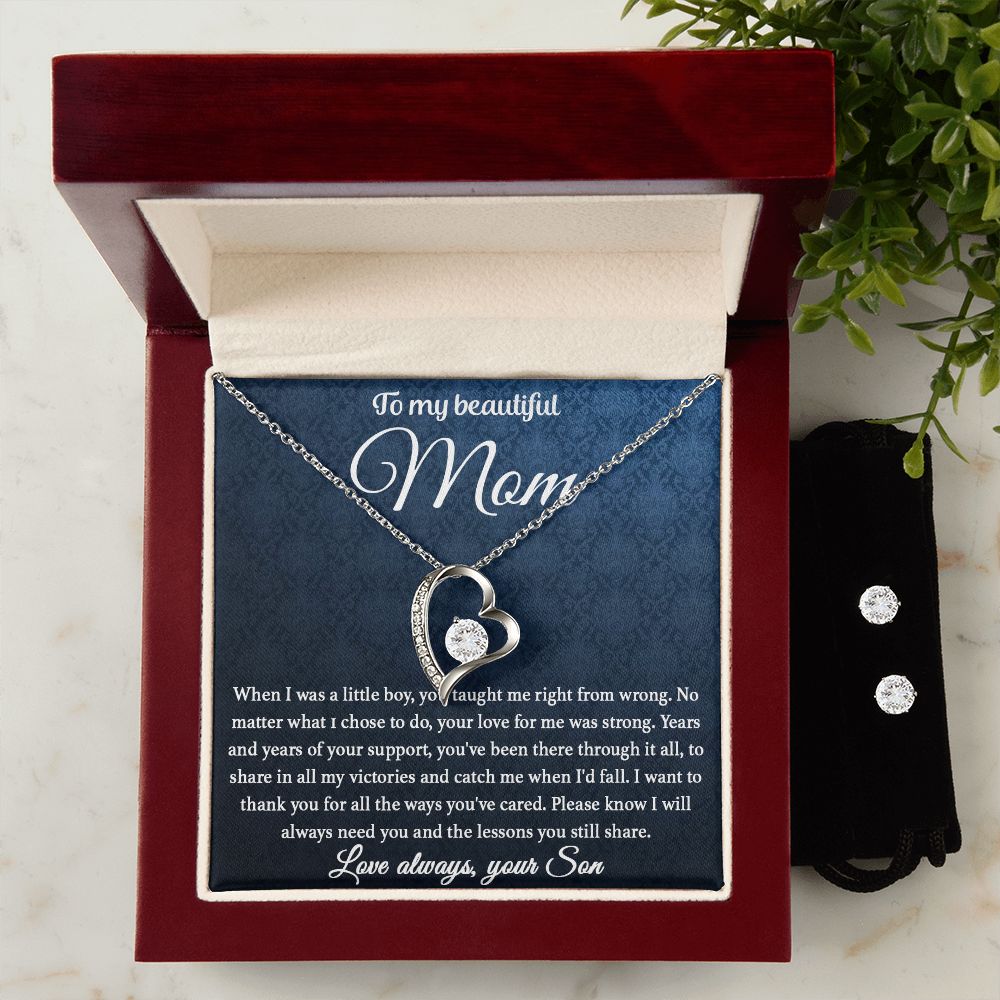 To My Mom - You Taught Me Right From Wrong forever love necklace with earrings bundle