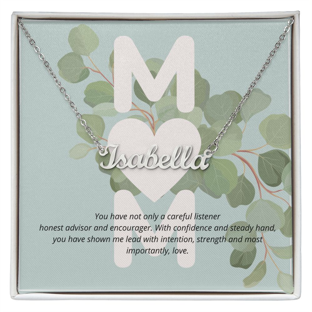 mom, you have not only a careful listener custom name necklace