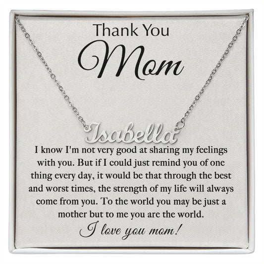 ThankYou Mom - You_re The World custom name necklace