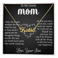 My Lovely Mom - I Appreciate The Thoughtful Things You Do custom name necklace