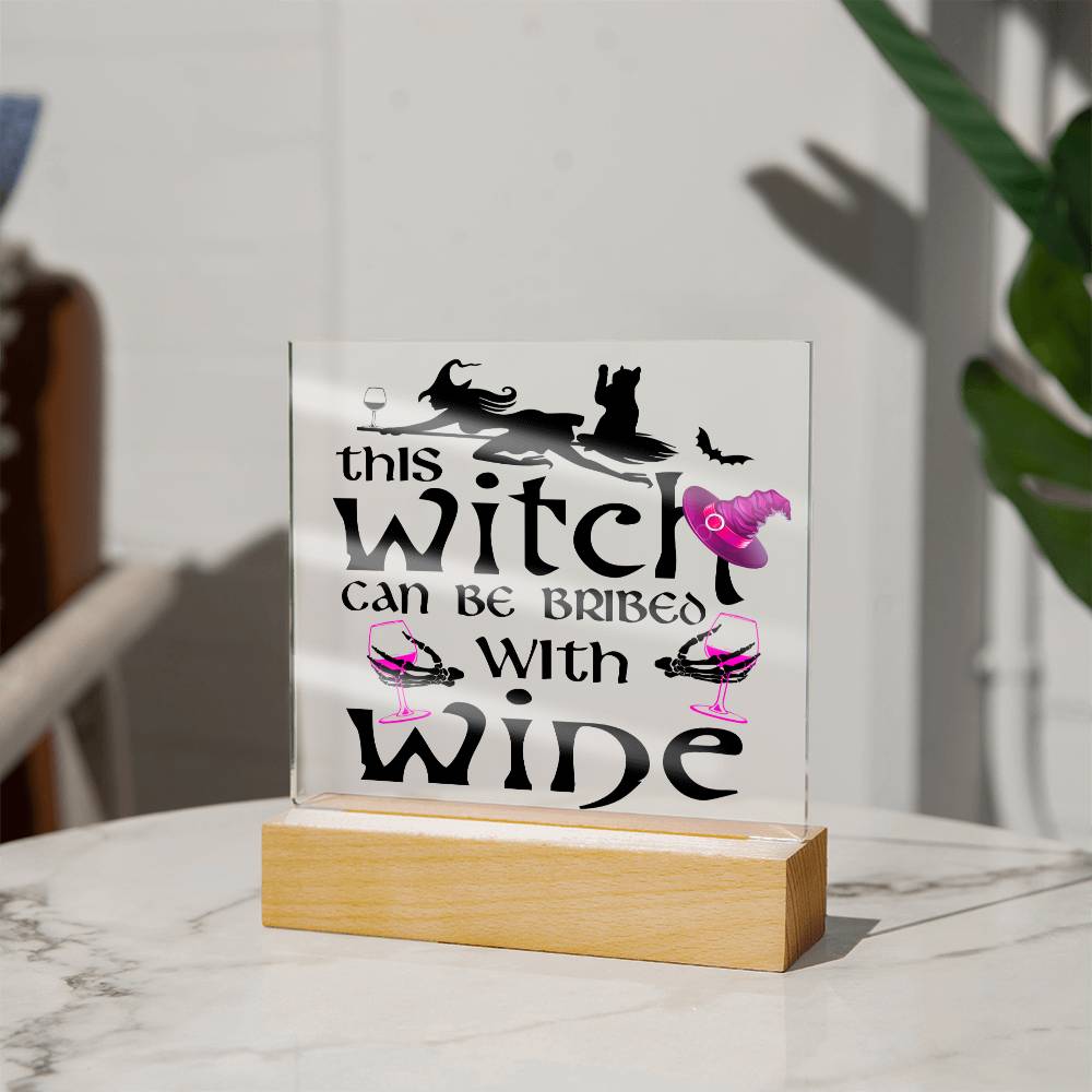 Witch Can Be Bribed-Acrylic Square