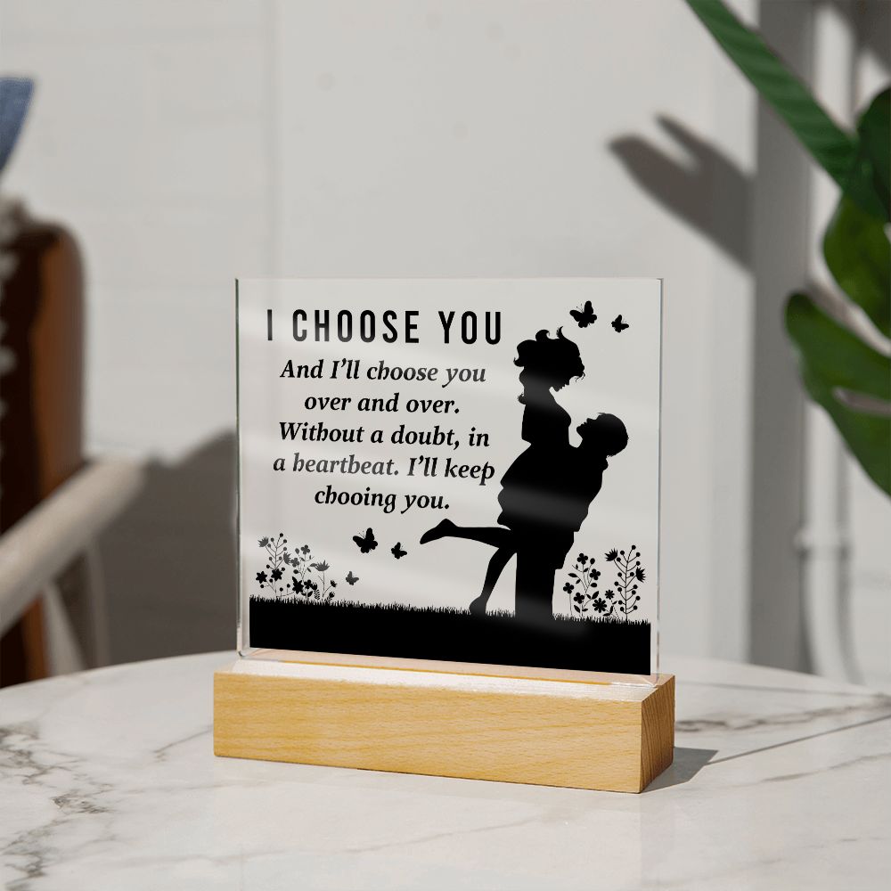 I Choose You acrylic square