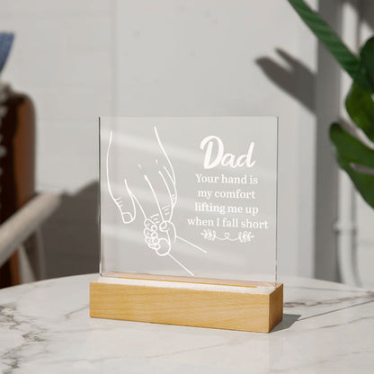 Dad Your Hand Is My Comfort acrylic square