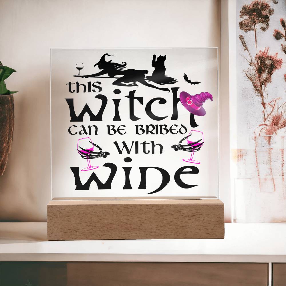 Witch Can Be Bribed-Acrylic Square