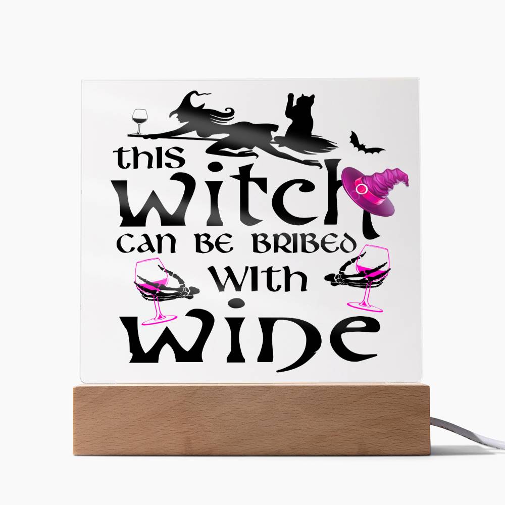 Witch Can Be Bribed-Acrylic Square