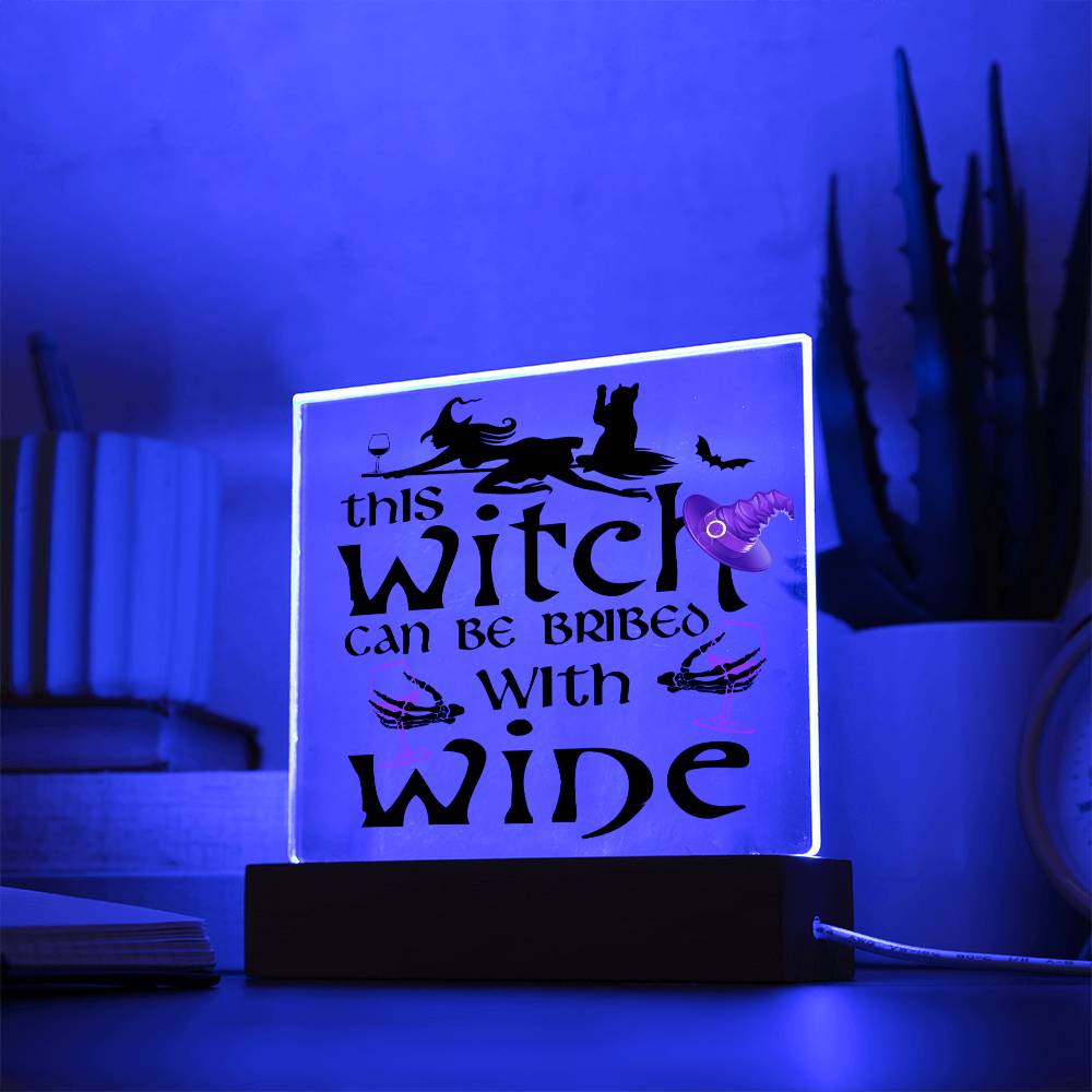 Witch Can Be Bribed-Acrylic Square