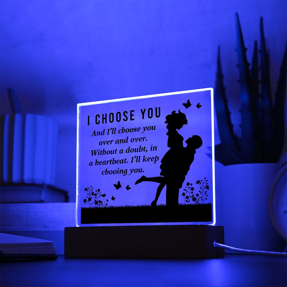 I Choose You acrylic square