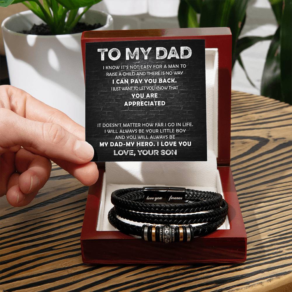 To My Dad - Appreciated Love You Forever Bracelet