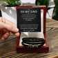 To My Dad - My Dreams Love You Forever Bracelet