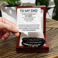 To My Dad - My Guiding Light Love You Forever Bracelet