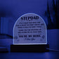 Stepdad Acrylic Dome