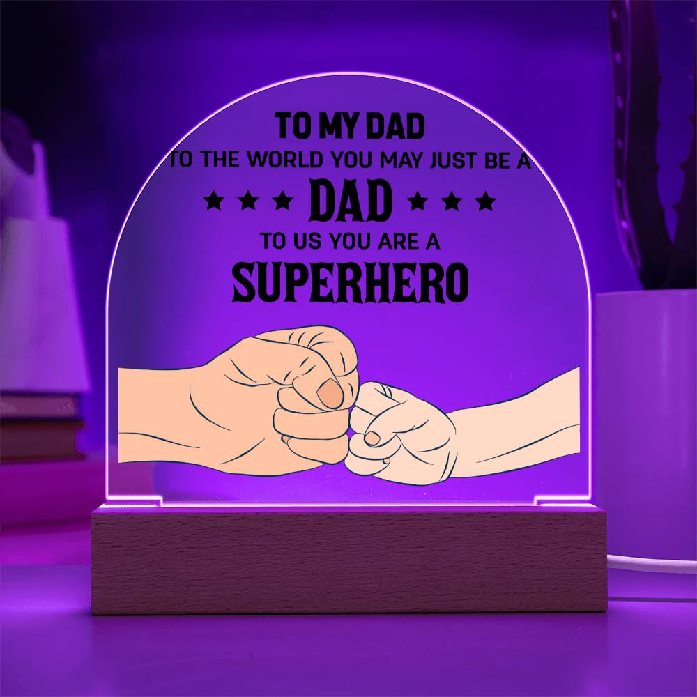 Dad - SuperHero Acrylic Dome