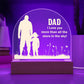 Dad I Love you more than all the Acrylic Dome