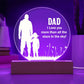 Dad I Love you more than all the Acrylic Circle