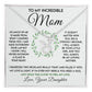 To My Incredible Mom - Learned From You