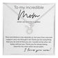 To My Incredible Mom