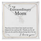 To My Extraordinary Mom