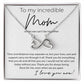 To My Incredible Mom
