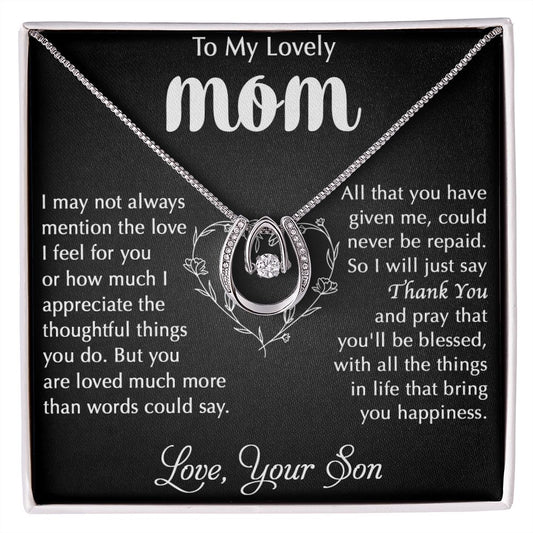 My Lovely Mom - I Appreciate The Thoughtful Things You Do