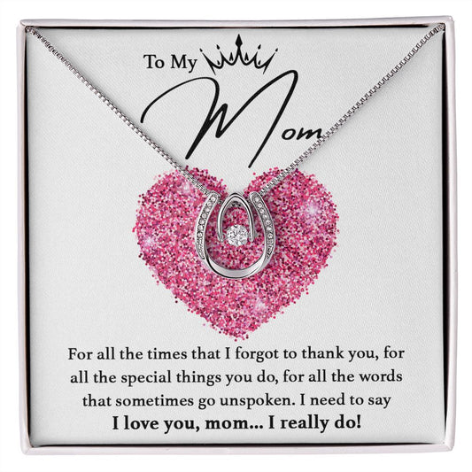 I Love You, Mom...I Really Do
