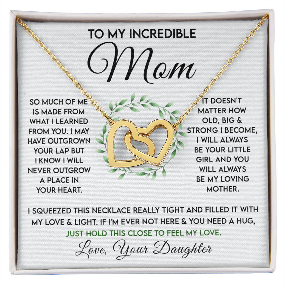 To My Incredible Mom - Learned From You interlocking hear necklace