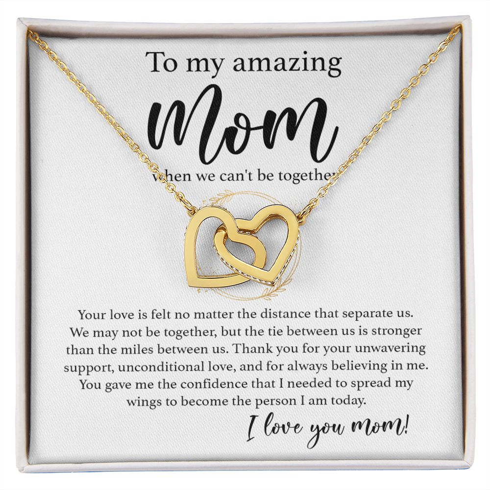 To My Amazing Mom - When We Can_t be Together interlocking hear necklace