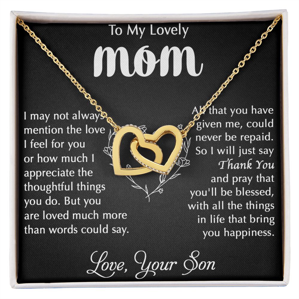 My Lovely Mom - I Appreciate The Thoughtful Things You Do interlocking hear necklace
