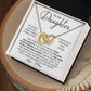 Forever And Always - To My Daughter interlocking hear necklace