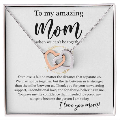 To My Amazing Mom - When We Can_t be Together interlocking hear necklace