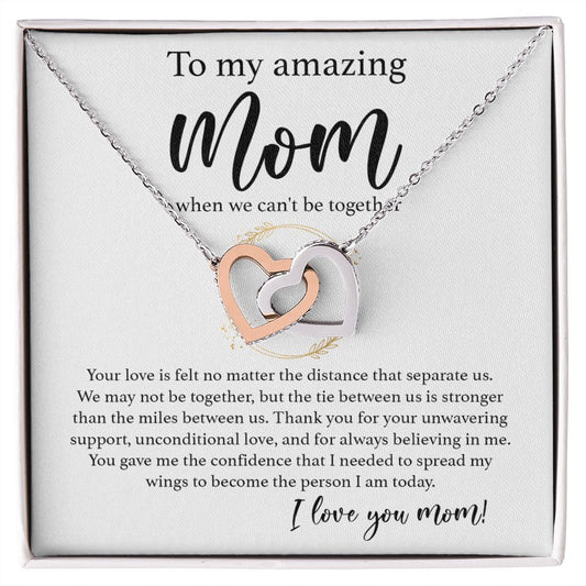 To My Amazing Mom - When We Can_t be Together interlocking hear necklace