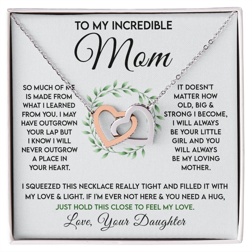 To My Incredible Mom - Learned From You interlocking hear necklace