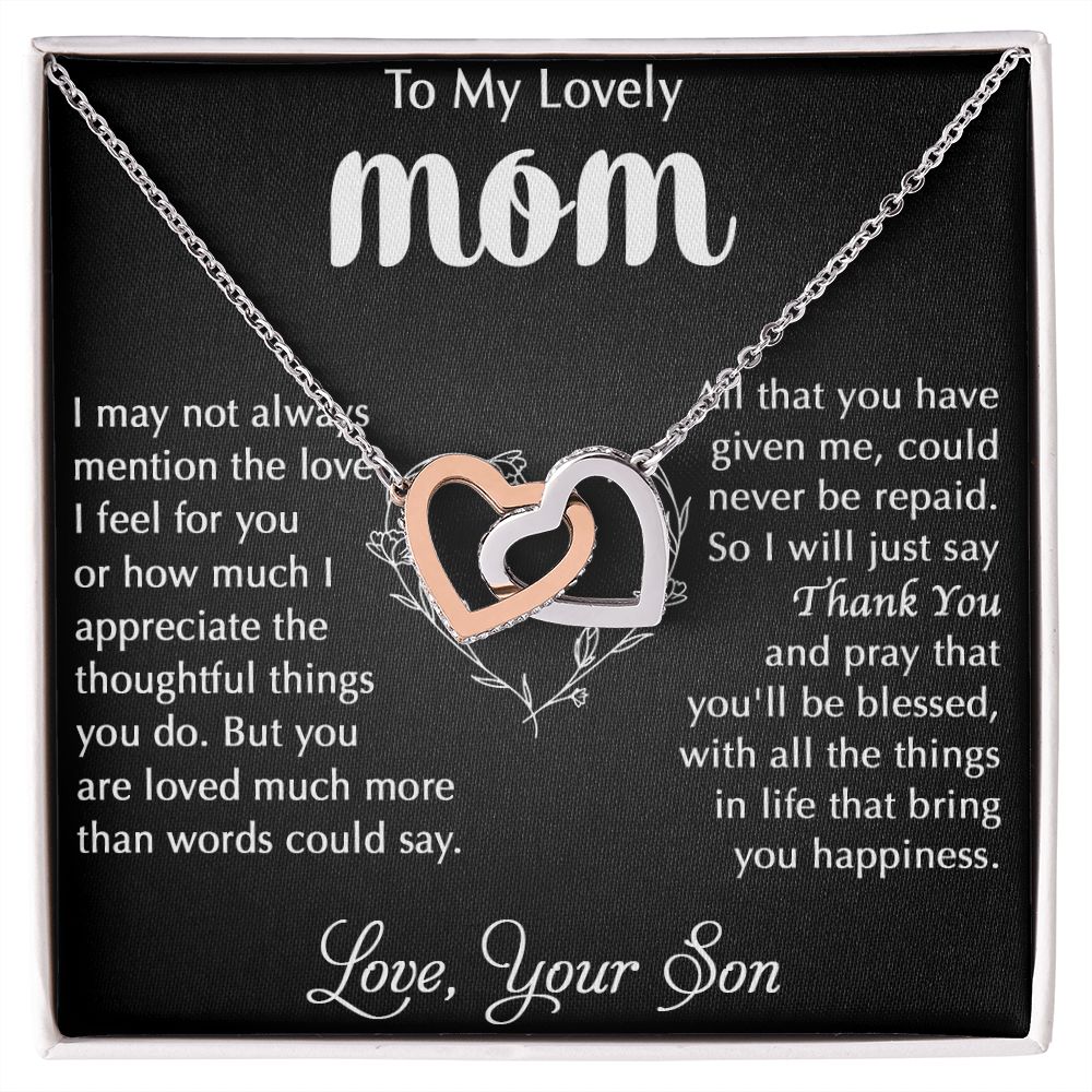 My Lovely Mom - I Appreciate The Thoughtful Things You Do interlocking hear necklace